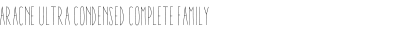 Aracne Ultra Condensed Complete Family